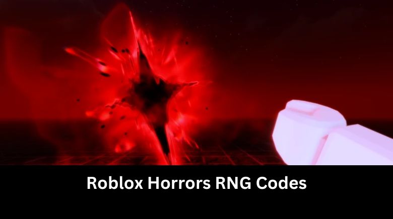 Roblox Horrors RNG Codes