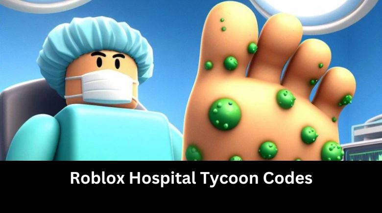 Roblox Hospital Tycoon Codes