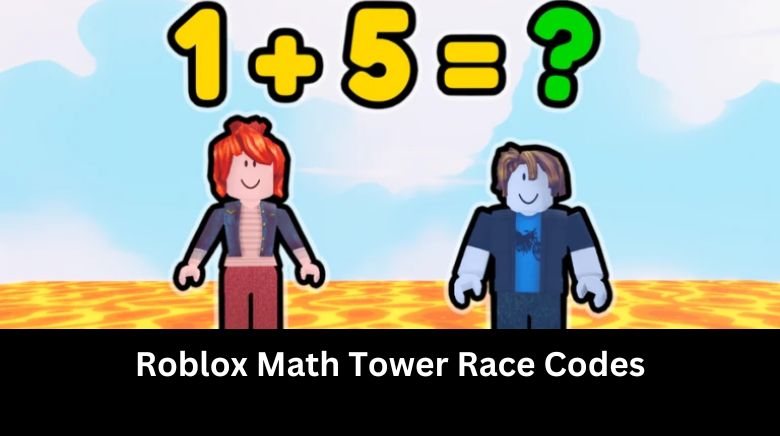Roblox Math Tower Race Codes