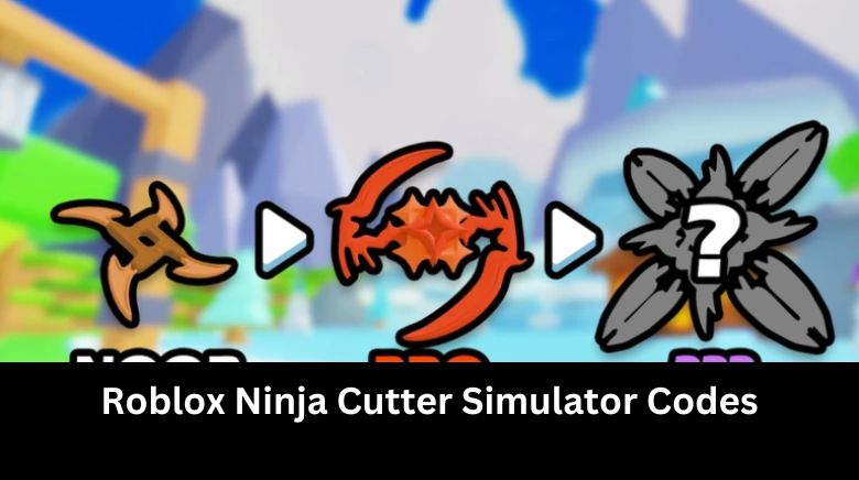 Roblox Ninja Cutter Simulator Codes