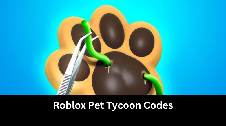 Roblox Pet Tycoon Codes