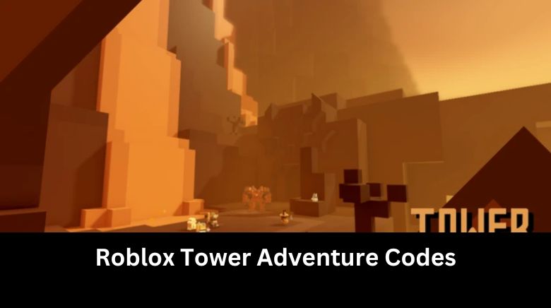 Roblox Tower Adventure Codes