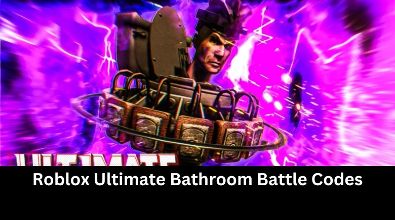 Roblox Ultimate Bathroom Battle Codes