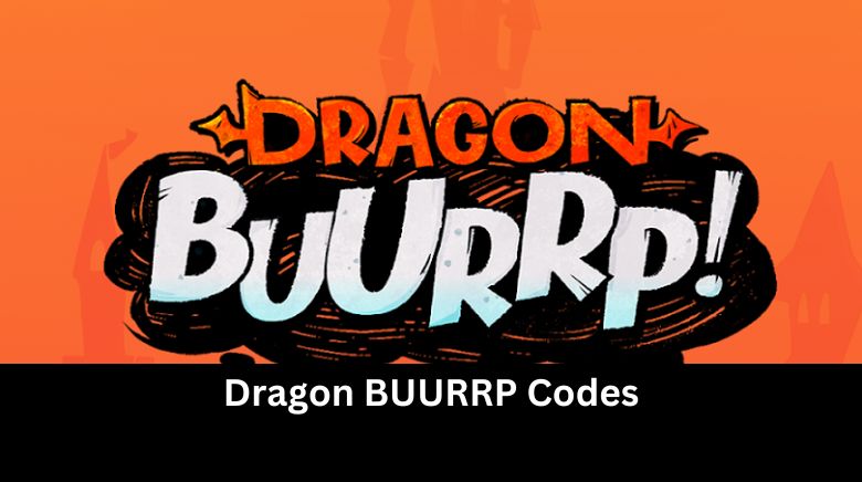 Dragon BUURRP Codes