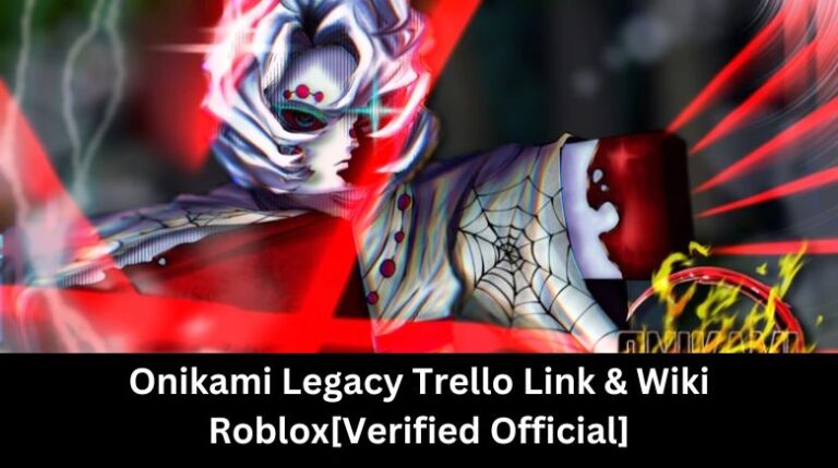 Onikami Legacy Trello Link & Wiki [Official] [November 2024] - MrGuider