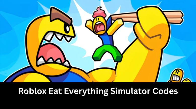 Roblox Eat Everything Simulator Codes