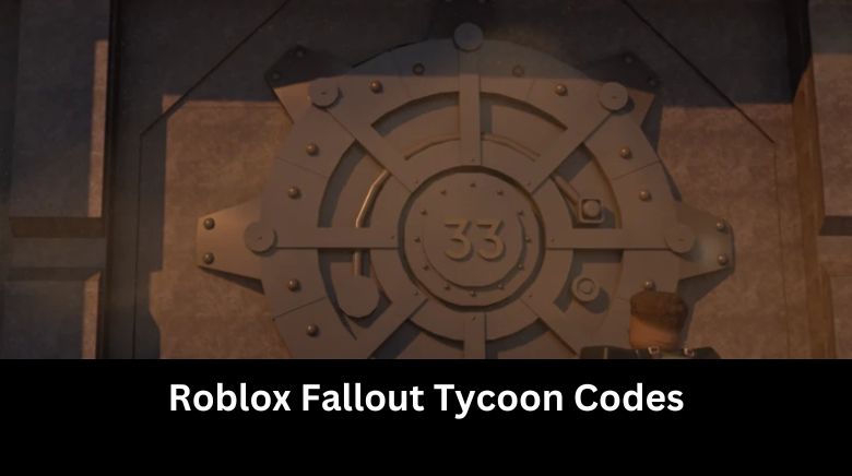 Roblox Fallout Tycoon Codes