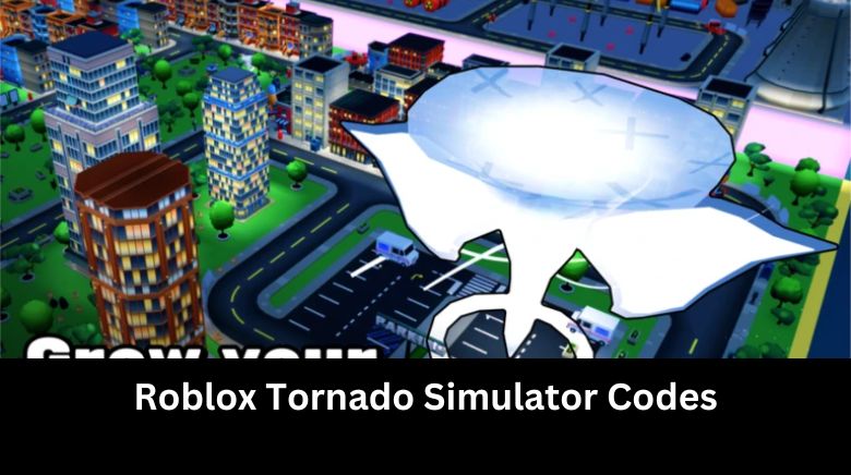 Roblox Tornado Simulator Codes