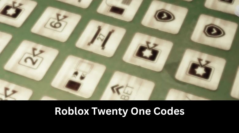 Roblox Twenty One Codes