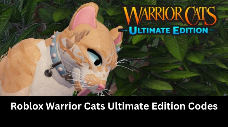 Roblox Warrior Cats Ultimate Edition Codes