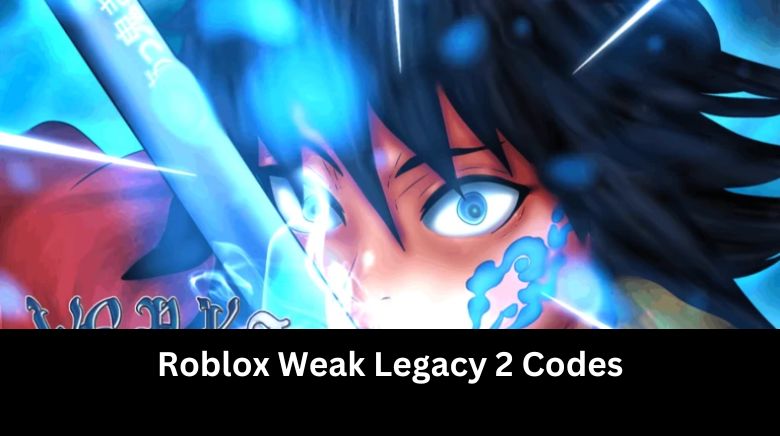 Roblox Weak Legacy 2 Codes