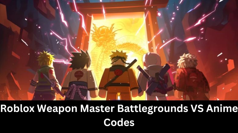 Roblox Weapon Master Battlegrounds VS Anime Codes