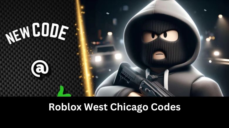 Roblox West Chicago Codes