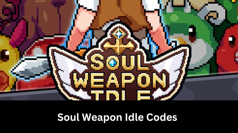 Soul Weapon Idle Codes