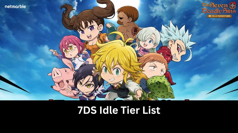 7DS Idle Tier List