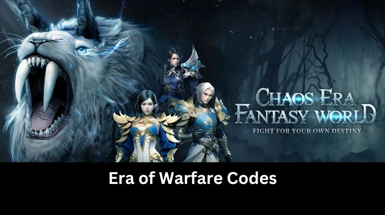 Era of Warfare Codes