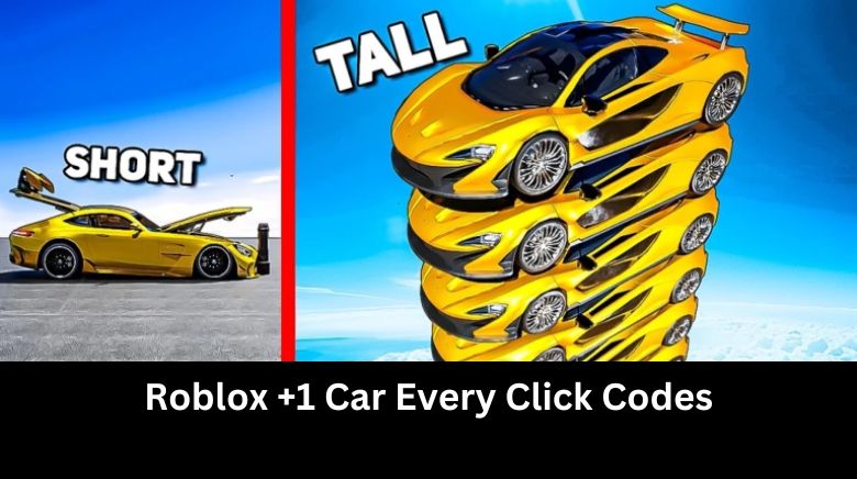 Roblox +1 Car Every Click Codes