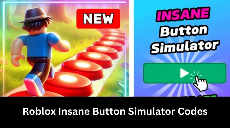 Roblox Insane Button Simulator Codes