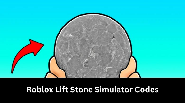 Roblox Lift Stone Simulator Codes