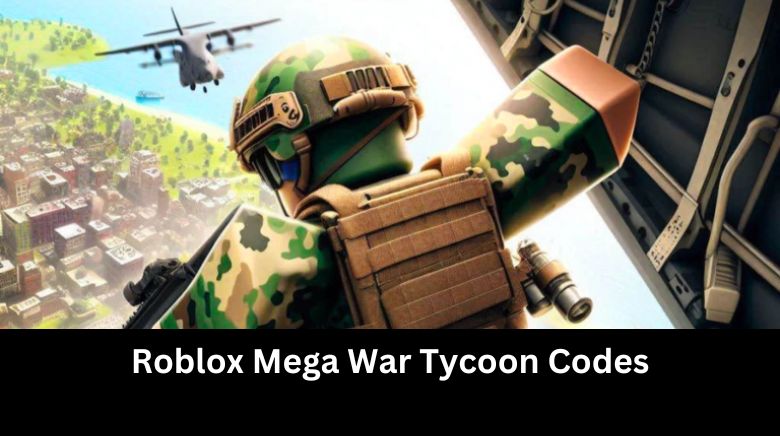 Roblox Mega War Tycoon Codes