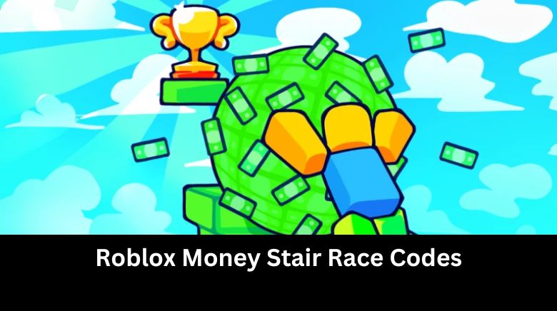 Roblox Money Stair Race Codes