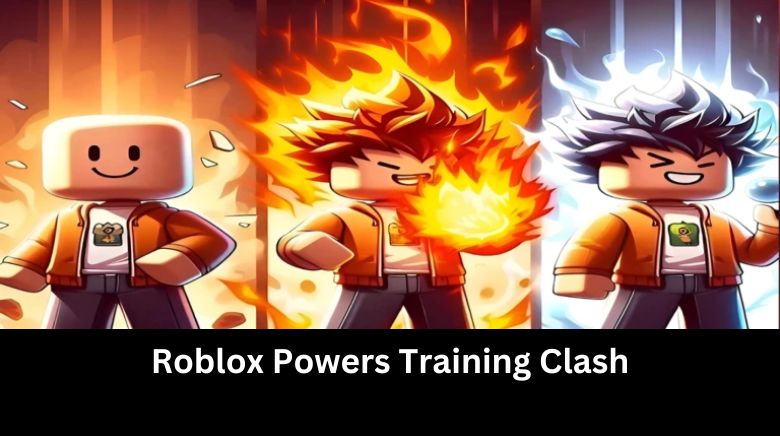 Roblox Powers Training Clash