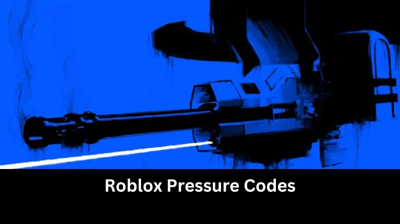 Roblox Pressure Codes