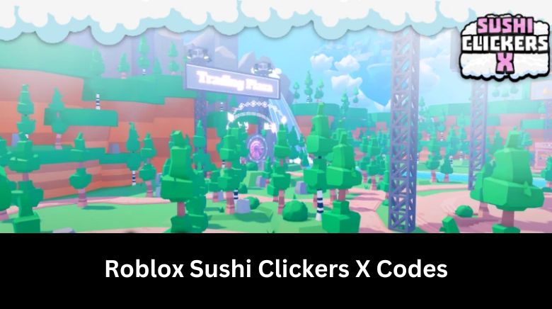 Roblox Sushi Clickers X Codes