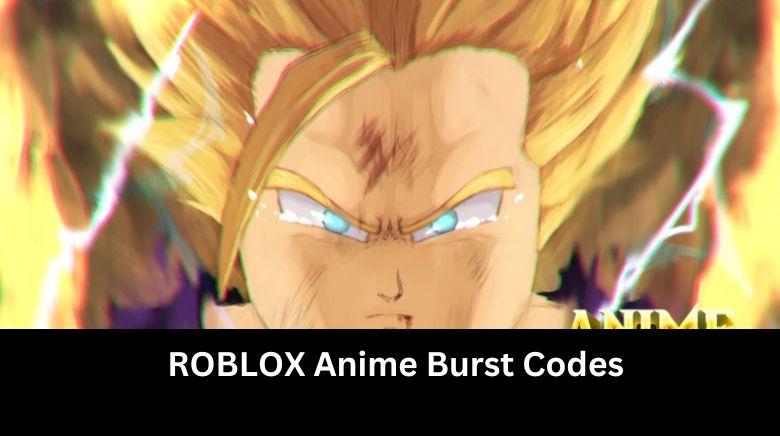 ROBLOX Anime Burst Codes