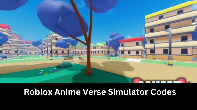 Roblox Anime Verse Simulator Codes