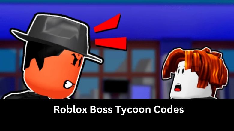 Roblox Boss Tycoon Codes