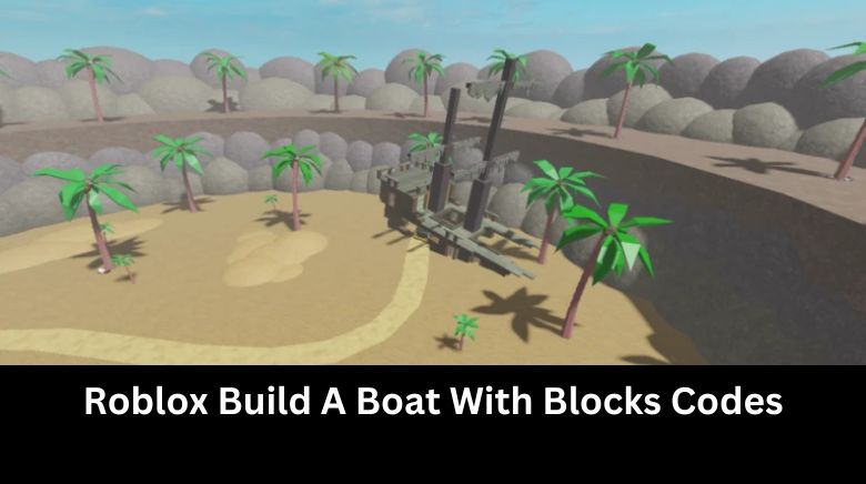 Roblox Build A Boat With Blocks Codes