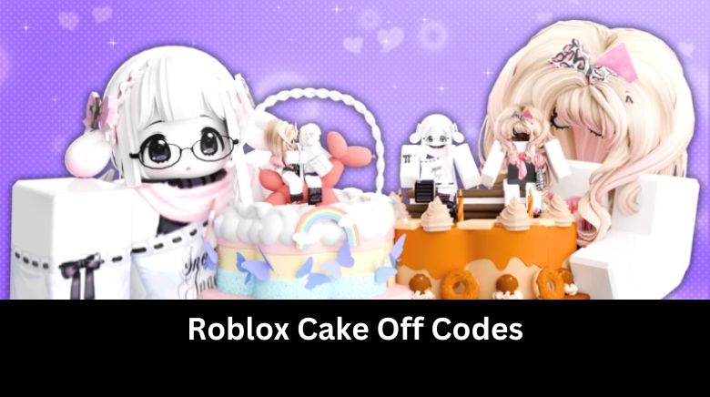 Roblox Cake Off Codes