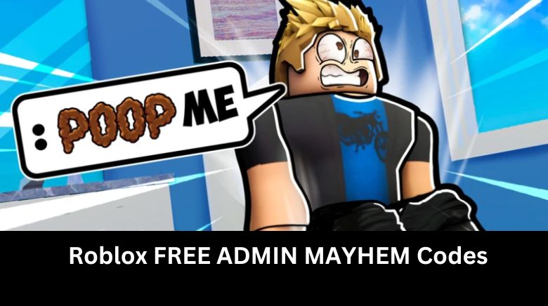 Roblox FREE ADMIN MAYHEM Codes