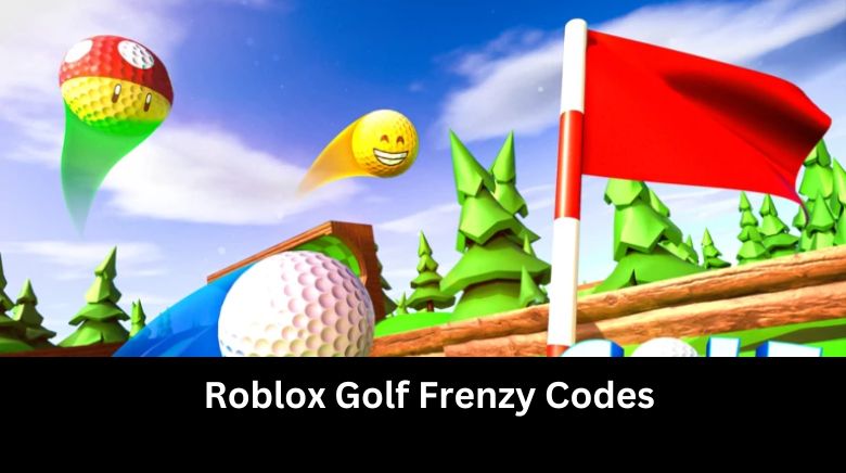 Roblox Golf Frenzy Codes