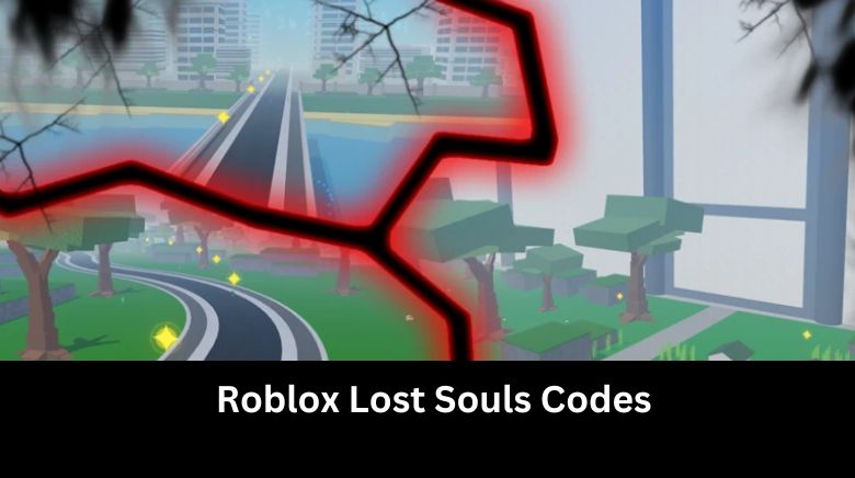 Roblox Lost Souls Codes