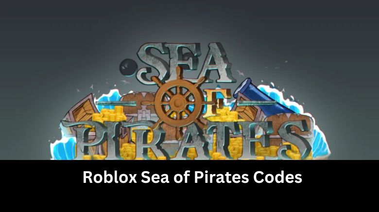 Roblox Sea of Pirates Codes