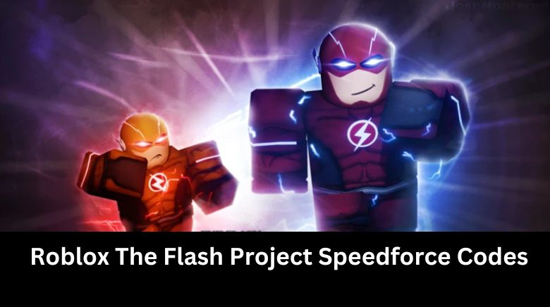 Roblox The Flash Project Speedforce Codes