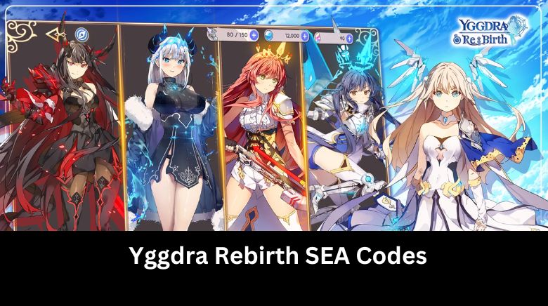 Yggdra Rebirth SEA Codes