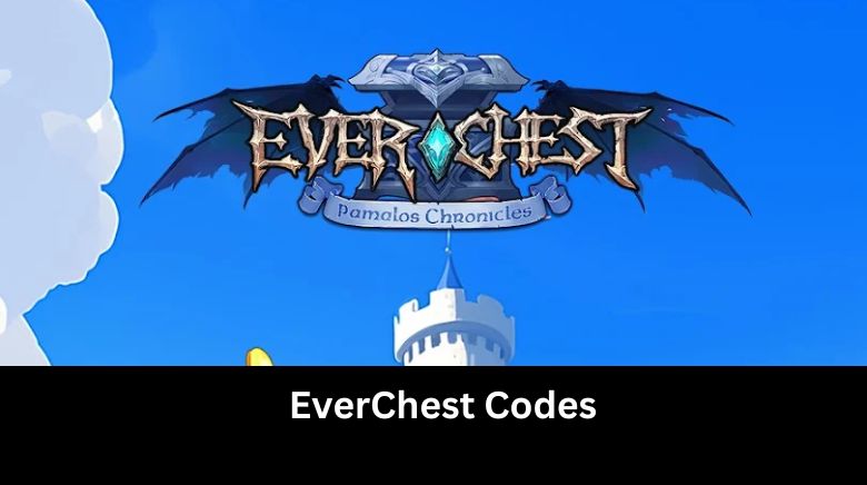 EverChest Codes