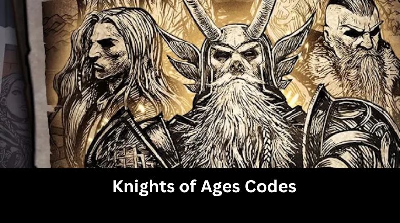 Knights of Ages Codes