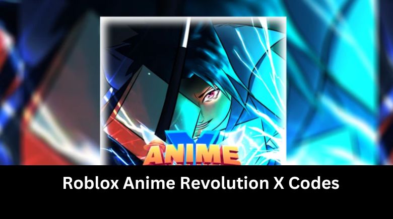 Roblox Anime Revolution X Codes