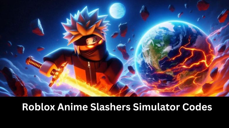 Roblox Anime Slashers Simulator Codes