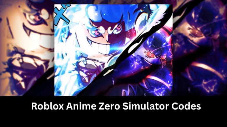 Roblox Anime Zero Simulator Codes