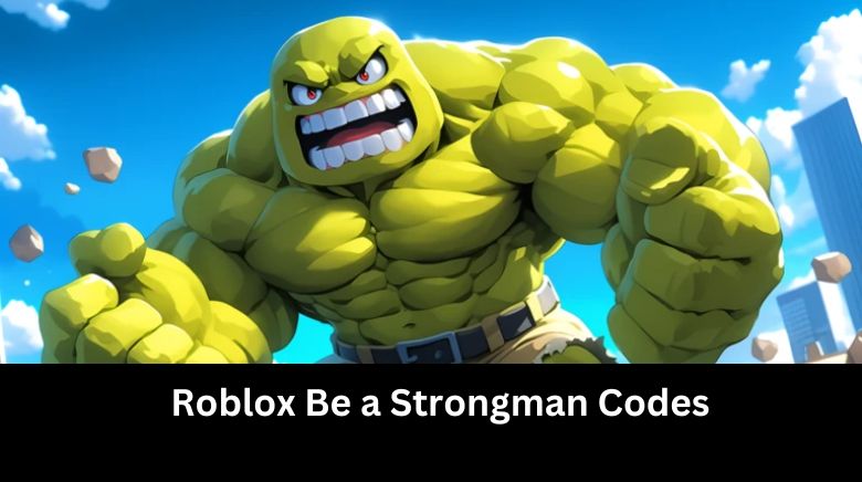 Roblox Be a Strongman Codes