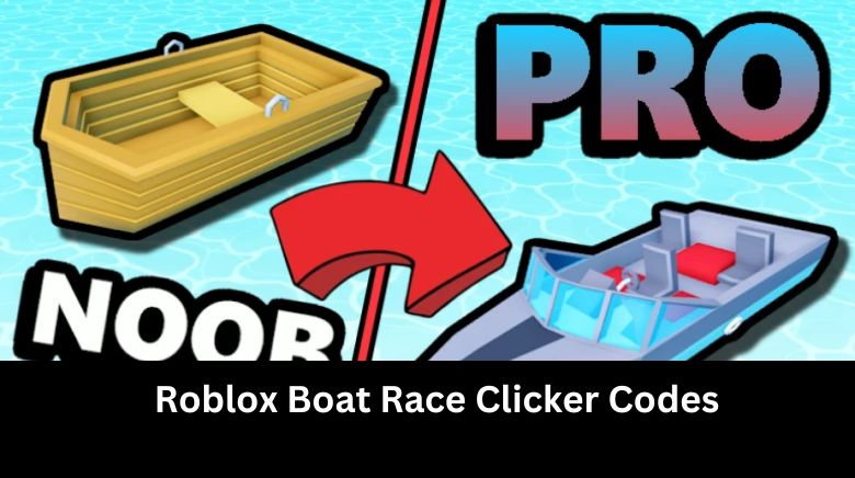 Roblox Boat Race Clicker Codes