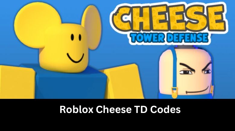 Roblox Cheese TD Codes