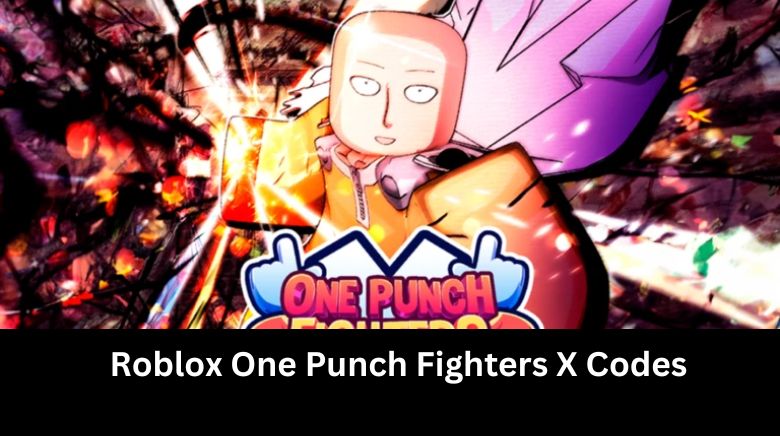 Roblox One Punch Fighters X Codes