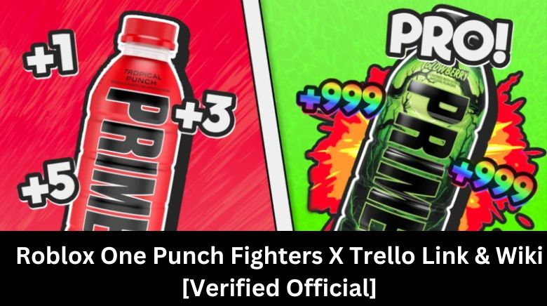 Roblox One Punch Fighters X Trello Link & Wiki [Verified Official]