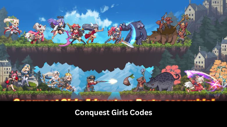 Conquest Girls Codes